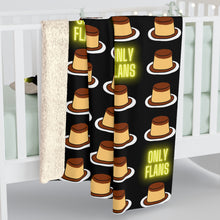 Load image into Gallery viewer, Only Flans (Fans) Dessert Sherpa Fleece Blanket - 2 sizes